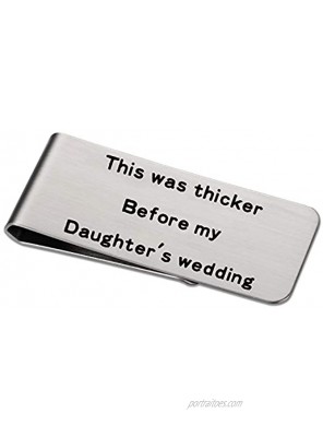 For Dad from Daughter Top Gifts for Dad Silver Money Clip This was Thicker Before My Daughter's Wedding